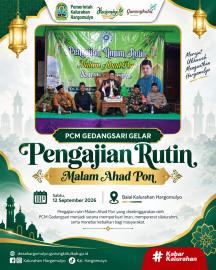 PCM MUHAMMADIYAH GEDANGSARI GELAR PENGAJIAN RUTIN MALAM AHAD PON DI BALAI KALURAHAN HARGOMULYO